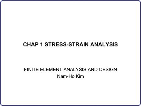 CHAP 1 STRESS-STRAIN ANALYSIS