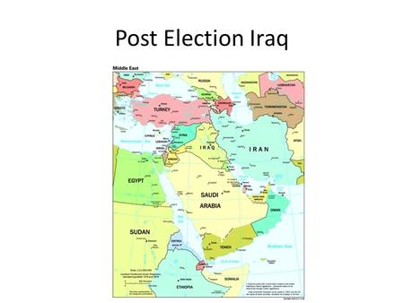 Post Election Iraq. Key Judgments we can assess with high confidence that no one Iraqi political group was able to gain enough of the 163 seats.