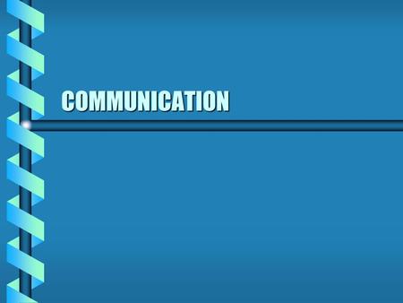 COMMUNICATION. PURPOSES OF CLIENT RECORDS 1. Communication1. Communication 2. Planning client care2. Planning client care 3. Auditing3. Auditing 4. Research4.