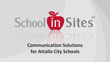 Communication Solutions for Attalla City Schools.