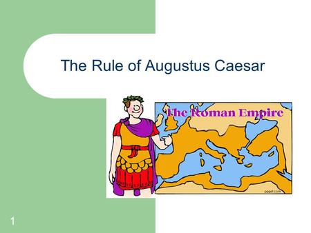 1 The Rule of Augustus Caesar. 2 Pax Romana Augustus was a clever politician. He held the offices of consul, tribune, high priest and senator simultaneously.