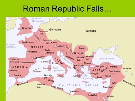 Roman Republic Falls…. CROWDED ROME Population: 1 million Rich lived in suburbs Urban Romans in small wooden apartment buildings In lower part of city.
