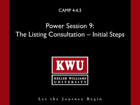 CAMP 4:4:3 Power Session 9: The Listing Consultation – Initial Steps
