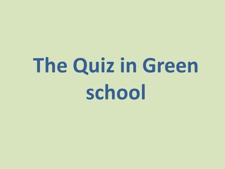 The Quiz in Green school. She sells sea hells on the sea shore. A black cat sat on a mat and ate a fat rat.