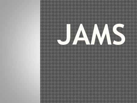 JAMS.  What are JAMS  Acronym outlining options available after HS  Why did WC Create JAMS  to help you successfully plan your high school classes.