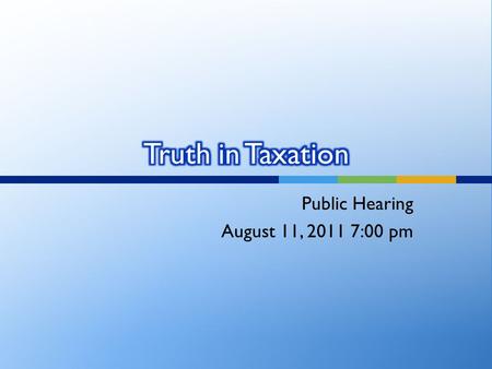 Public Hearing August 11, 2011 7:00 pm. On May 3, 2011, the West Bountiful City Council adopted a balanced tentative budget maintaining current service.