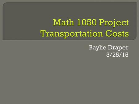 Math 1050 Project Transportation Costs