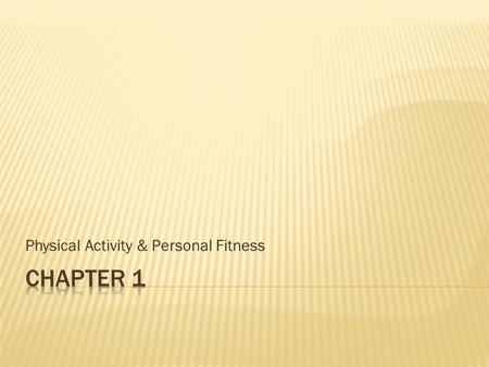 Physical Activity & Personal Fitness