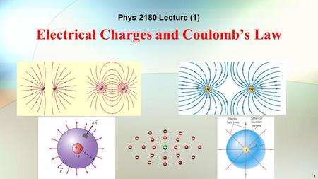 Electrical Charges and Coulomb’s Law