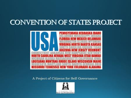 Convention of States Project A Project of Citizens for Self-Governance.