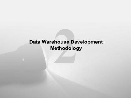 Data Warehouse Development Methodology