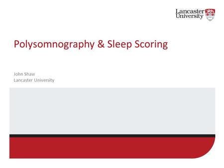 Polysomnography & Sleep Scoring