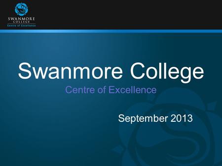 Swanmore College Centre of Excellence September 2013.