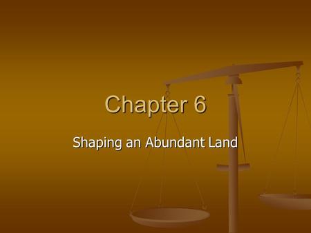 Shaping an Abundant Land