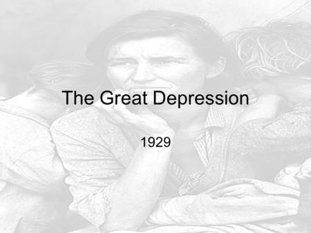 The Great Depression 1929. 1920’s Problems Factories making Too Much, Farms growing too much Factories Fire Workers (Don’t need them) Farm Prices fall.