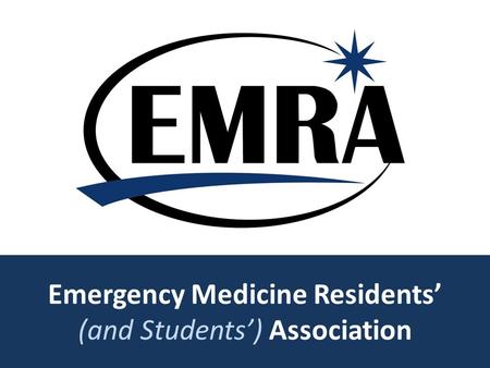 Emergency Medicine Residents’ (and Students’) Association.