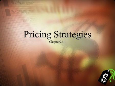 Pricing Strategies Chapter 26.1
