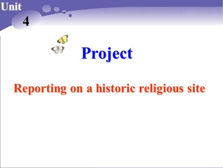 Project Unit 4 Reporting on a historic religious site.
