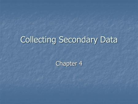 Collecting Secondary Data
