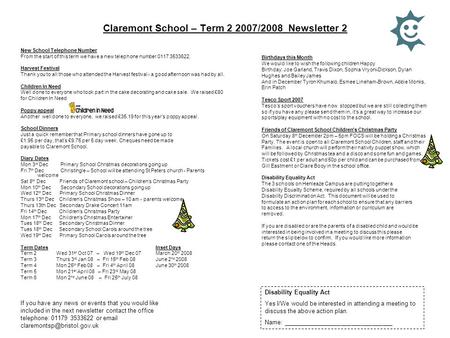 Claremont School – Term 2 2007/2008 Newsletter 2 New School Telephone Number From the start of this term we have a new telephone number 0117 3533622. Harvest.