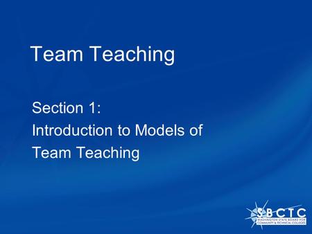 Section 1: Introduction to Models of Team Teaching