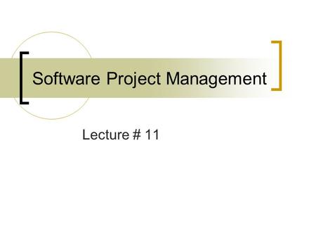 Software Project Management Lecture # 11. Outline Quality Management (chapter 26 - Pressman)  What is quality?  Meaning of Quality in Various Context.