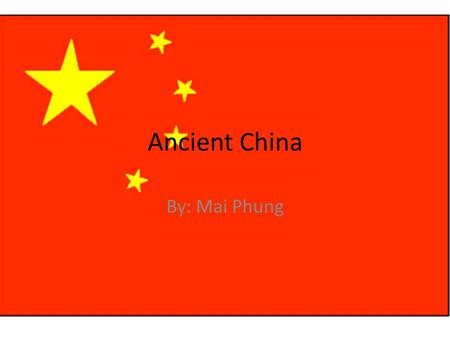 Ancient China By: Mai Phung. Education Religion Architecture Art.
