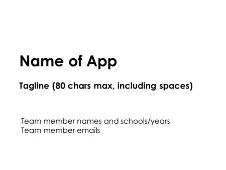 Mobile Application Design and Development Your App Name Northeastern University1 Name of App Tagline (80 chars max, including spaces) Team member names.