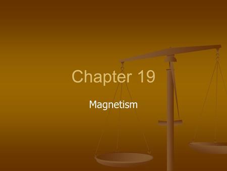Chapter 19 Magnetism. General Physics Review – Magnetic Fields ELECTRIC FIELDS From (+) to (–) charges Field lines (electric flux) Start / End at charges.