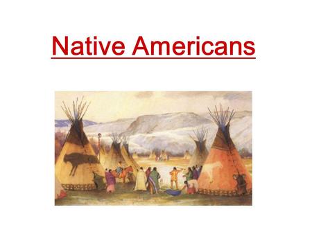 Native Americans. Southwest Native American Tribes Anasazi –These Indians built their homes in the sides of mesas. Because of this they were known as.