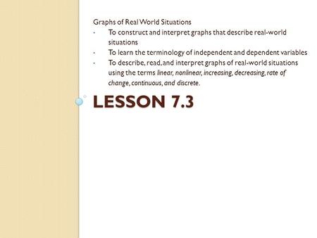 Lesson 7.3 Graphs of Real World Situations