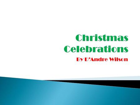 By D’Andre Wilson  In Hong Kong Christians of most denominations celebrate Christmas with hundreds of church services in Chinese. There are also services.