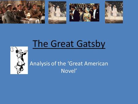 The Great Gatsby Analysis of the ‘Great American Novel’