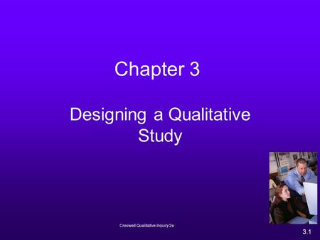 Designing a Qualitative Study