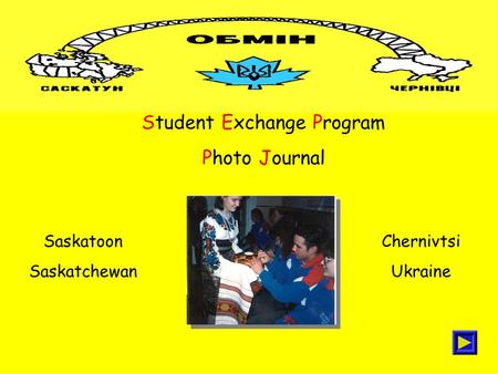 Student Exchange Program Photo Journal Saskatoon Saskatchewan Chernivtsi Ukraine.