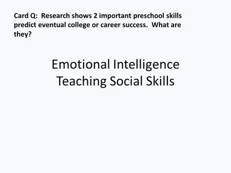 Emotional Intelligence Teaching Social Skills