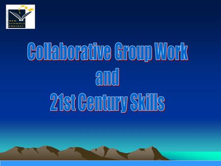Collaborative Group Essential Questions How can collaborative group work support students with diverse strengths and needs? How can group work increase.