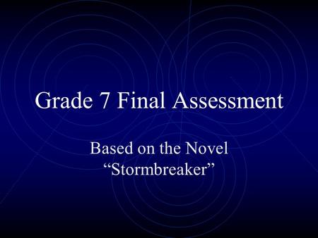 Grade 7 Final Assessment