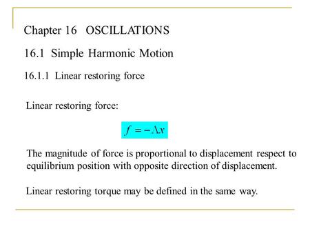 16.1 Simple Harmonic Motion