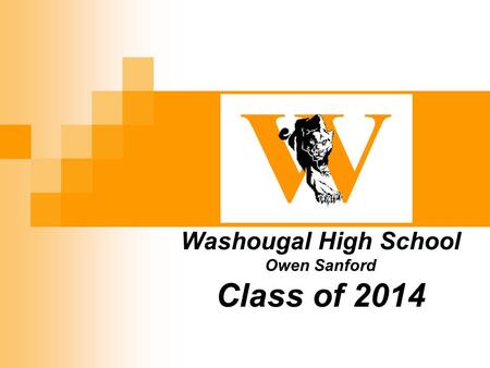 Washougal High School Owen Sanford Class of 2014.