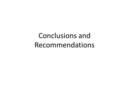 Conclusions and Recommendations. MISP MISP materials – ‘culturally modified’ - disseminate IEC materials Disaster Risk Reduction is important to donors.