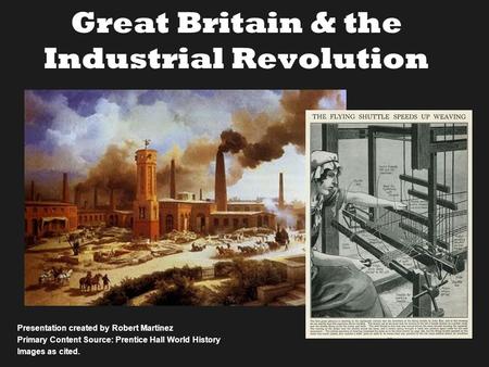 Great Britain & the Industrial Revolution
