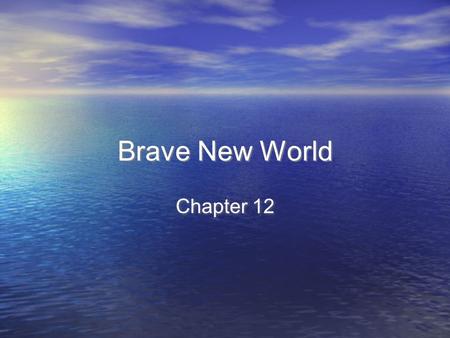Brave New World Chapter 12. Summary John refuses to come out of his room for the party Bernard had thrown to again show John off to a group of Alphas.