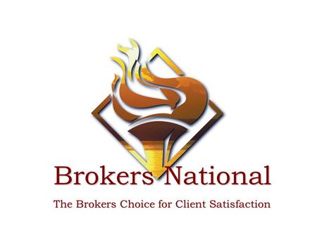 Brokers National The Brokers Choice for Client Satisfaction.