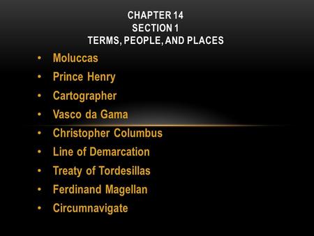 CHAPTER 14 Section 1 Terms, People, and Places