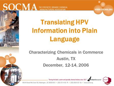 Translating HPV Information into Plain Language Characterizing Chemicals in Commerce Austin, TX December, 12-14, 2006.