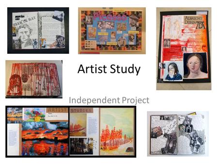 Artist Study Independent Project.
