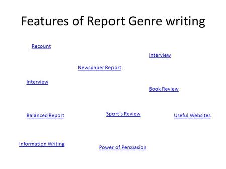 Features of Report Genre writing