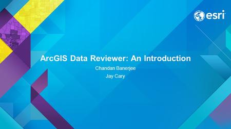 ArcGIS Data Reviewer: An Introduction