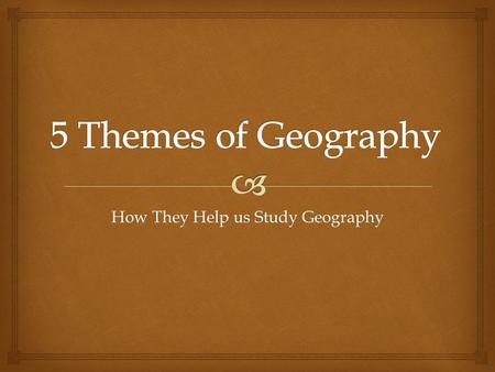 How They Help us Study Geography.  Gk. geographia description of the earth's surface, from geo- earth + -graphia description“ Geography: The study.